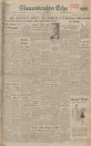 Gloucestershire Echo Thursday 01 April 1948 Page 1