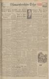 Gloucestershire Echo Monday 05 April 1948 Page 1