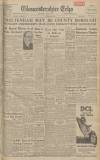Gloucestershire Echo Thursday 08 April 1948 Page 1