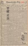 Gloucestershire Echo Monday 10 January 1949 Page 1