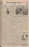 Gloucestershire Echo Monday 02 May 1949 Page 1