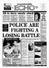 Gloucestershire Echo Tuesday 25 March 1986 Page 1