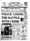 Gloucestershire Echo Thursday 15 May 1986 Page 1