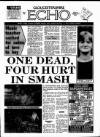 Gloucestershire Echo Monday 26 January 1987 Page 1