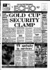 Gloucestershire Echo Wednesday 11 March 1987 Page 1