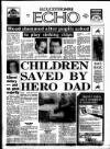 Gloucestershire Echo Friday 13 March 1987 Page 1