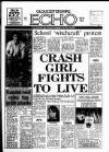 Gloucestershire Echo Saturday 11 July 1987 Page 1
