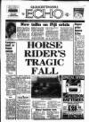Gloucestershire Echo Friday 09 October 1987 Page 1