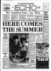 Gloucestershire Echo Saturday 06 August 1988 Page 1