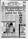 Gloucestershire Echo Friday 03 April 1992 Page 1