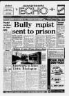 Gloucestershire Echo Friday 04 December 1992 Page 1