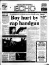 Gloucestershire Echo Monday 13 November 1995 Page 1