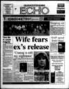 Gloucestershire Echo Monday 01 July 1996 Page 1