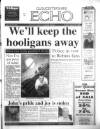 Gloucestershire Echo Tuesday 03 August 1999 Page 1