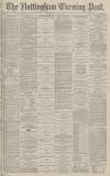 Nottingham Evening Post Saturday 08 June 1878 Page 1