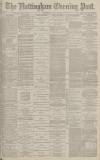 Nottingham Evening Post Wednesday 19 June 1878 Page 1