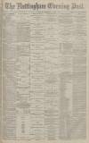 Nottingham Evening Post Saturday 07 September 1878 Page 1