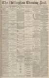 Nottingham Evening Post Monday 11 November 1878 Page 1