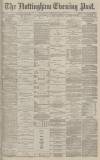 Nottingham Evening Post Wednesday 20 November 1878 Page 1
