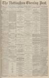 Nottingham Evening Post Thursday 28 November 1878 Page 1