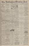 Nottingham Evening Post Monday 12 December 1881 Page 1