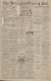 Nottingham Evening Post Monday 02 January 1882 Page 1