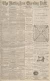 Nottingham Evening Post Monday 02 February 1885 Page 1