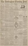 Nottingham Evening Post Thursday 06 January 1887 Page 1