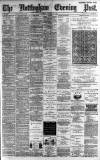 Nottingham Evening Post Friday 11 January 1889 Page 1