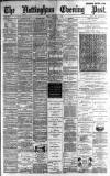Nottingham Evening Post Friday 01 February 1889 Page 1