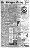 Nottingham Evening Post Wednesday 26 June 1889 Page 1