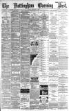 Nottingham Evening Post Friday 13 September 1889 Page 1