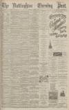 Nottingham Evening Post Thursday 05 March 1891 Page 1