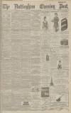 Nottingham Evening Post Wednesday 27 May 1891 Page 1