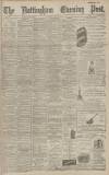 Nottingham Evening Post Saturday 06 June 1891 Page 1