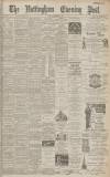 Nottingham Evening Post Monday 07 December 1891 Page 1