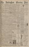 Nottingham Evening Post Friday 12 February 1892 Page 1