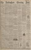 Nottingham Evening Post Saturday 04 June 1892 Page 1