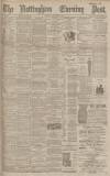 Nottingham Evening Post Thursday 13 October 1892 Page 1