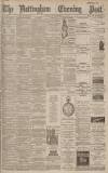 Nottingham Evening Post Friday 06 January 1893 Page 1