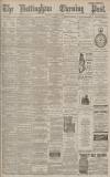 Nottingham Evening Post Thursday 12 January 1893 Page 1