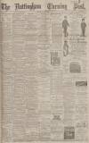 Nottingham Evening Post Monday 22 May 1893 Page 1