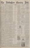 Nottingham Evening Post Friday 09 February 1894 Page 1