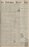 Nottingham Evening Post Monday 19 November 1894 Page 1