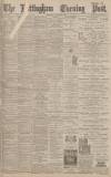 Nottingham Evening Post Wednesday 16 January 1895 Page 1