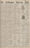 Nottingham Evening Post Thursday 07 February 1895 Page 1