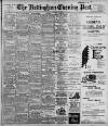 Nottingham Evening Post Friday 01 September 1899 Page 1
