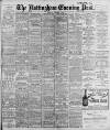 Nottingham Evening Post Saturday 04 November 1899 Page 1