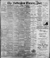 Nottingham Evening Post Tuesday 12 December 1899 Page 1