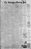 Nottingham Evening Post Saturday 10 February 1900 Page 1